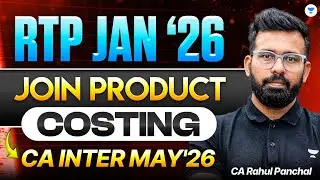 RTP Jan 2026 Joint Product | Costing CA Inter May'26 | CA Rahul Panchal