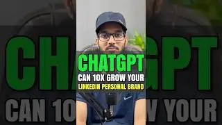 ChatGPT Can 10x Grow Your LinkedIn Personal Branding #linkedin #chatgpt #branding #hafizmugheera #yt