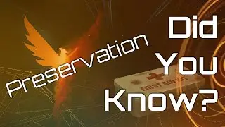 Division 2: Did You Know? Preservation