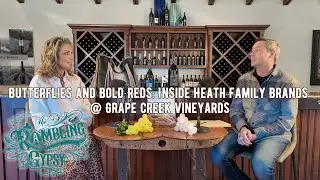 Butterflies and Bold Reds: Inside Heath Family Brands @ Grape Creek Vineyards