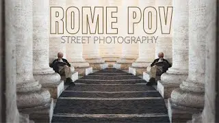 This Is How ROME Looks When You Shoot It POV Street Photography