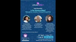 Is the Universe Maya ? | L.T. Jeyachandran and Dr. Rebecca Wason | Deborah Rise Movement | 23.4.2021