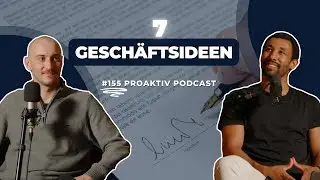 #155 - 7 Startup-Ideen mit gro&szlig;em Potential 2024 - F&uuml;r Anf&auml;nger & erfahrene Unternehmer.