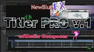 NewBlue FX Titler Pro in Avid Media Composer 7