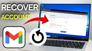 How To Recover Gmail Account (Simple Guide)