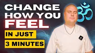 How to Feel Better In Just 3 Minutes!