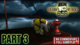 Ben 10: Alien Force Vilgax Attacks Walkthrough Gameplay Part #3 (NO COMMENTARY)