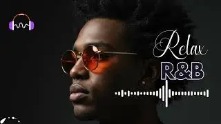Relax & Recharge | RnB Chill Mix for Self-Care Nights