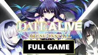DATE A LIVE: Arusu Install [Full Game | No Commentary] PS4