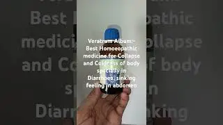 Veratrum Album :- best remedy for collapse condition after diarrhoea and vomiting