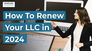 How to Renew Your LLC in 2025