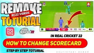 RC22 Remake Videos Toturial 👌 How to Change RC22 Score Card 🔥 👍 Real Cricket 22 Overlay toturial