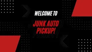 Junk Auto Pickup!