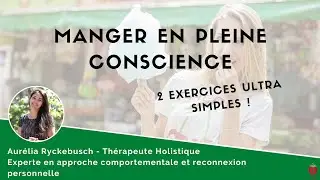 2 exercices pour manger en pleine conscience