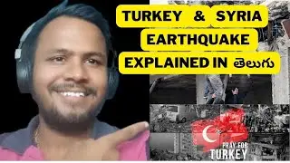 TURKEY & SYRIA Earthquake Explained In Telugu ||  టర్కీ సిరియా దేశాల్లో గొరం || Raghu Dreams