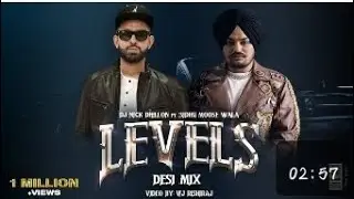 Levels (Desi Mix) | Nick Dhillon | Sidhu Moosewala | Punjabi Songs 2022