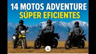 🌍 Las 14 Motos Adventure M&aacute;s Eficientes del Mundo!