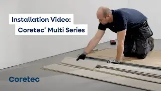 How to Install: COREtec&reg; Multi Series (Flooring Installation Guide)