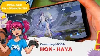 HOK - HAYA | Hero Midlane Cocok Buat ByOne? | Special HOK × Anoman
