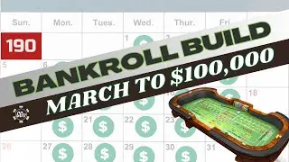 Craps Bankroll Build  - Day #190