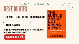 Best Quotes- The Subtle Art of Not Giving A  F*ck by Mark Manson