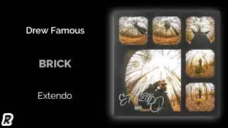 Drew Famous - Brick