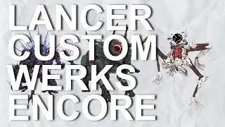Lancer Custom Werks Encore, a Lancer Builds Review Series, Episode 62: HORUS (Part II)