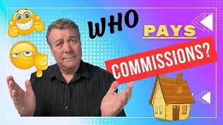 Who Pays The Buyers Real Estate Agent Commission?