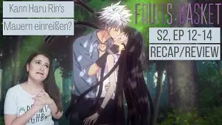 Fruits Basket Episode 37-39 Recap/Review | Eine Kuss?! Beginnt nun Rin's Fassade zu br&ouml;ckeln?