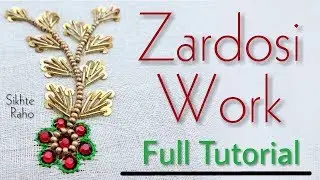 Zardosi Work Full tutorial || leaf design || hand Embroidery