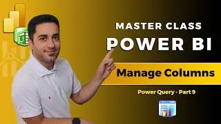 Managing Columns in Power Query (Power BI  Training Part 12)