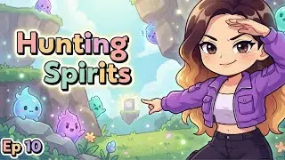 Hunting Spirits All Over Moonstone Island (Ep 10)
