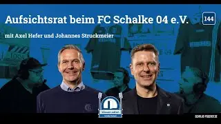 Aufsichtsrat beim FC Schalke 04 e.V. - Schalke Podcast 
