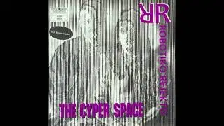 Robotiko Rejekto - The Cyper Space (1990)