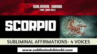 SCORPIO  THE SCORPION    Zodiac Horoscope Astrology Series   Subliminal Affirmations