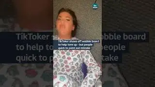 TikToker shows off wobble board to help tone up - but people quick to point out mistake