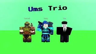 Ums Trio Phase 1 Rework