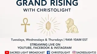 🌞 Grand Rising with ChristoLight - The 3-Fold Founder Flame