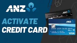 How to Activate ANZ Credit Card | 2023