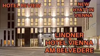 Hotel Review: Lindner Hotel Vienna Am Belvedere - JDV by Hyatt. Nov 25-28th 2023