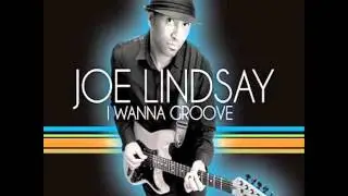 I Wanna Groove (feat. Calvin Richardson) - Joe Lindsay