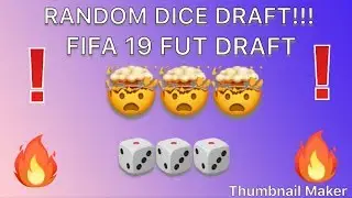 Random Dice Draft!! ~ FIFA 19 FUT DRAFT