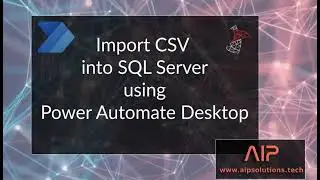 Импорт CSV-файла в базу данных SQL Server с помощью Power Automate Desktop