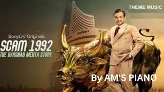 Scam 1992 Harshad Mehta Story | AM'S PIANO