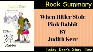 When Hitler Stole Pink Rabbit by Judith Kerr | Book Summary