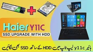 How to fit an SSD+HDD in a Haier y11c laptop
