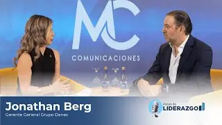Jonathan Berg, Gerente General de Grupo Danec | Voces de Liderazgo