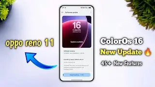 Oppo Reno 11 5G ColorOs 16 Android 16 New Update Release 🔥⚡ New 45+ Features | oppo ColorOs 16 