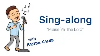 Sing-along with Pastor Caleb - 
