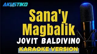 Sanay magbalik by Jovit Baldivino (KARAOKE HD)